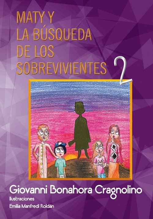 Maty Y La Busqueda De Los Sobrevivientes Vol. 2